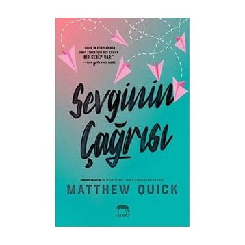 Sevginin Çağrısı - Matthew Quick