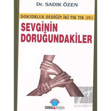 SEVGININ DORUĞUNDAKİLER - SADIK ÖZEN