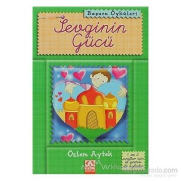 SEVGININ GÜCÜ - ÖZLEM AYTEK