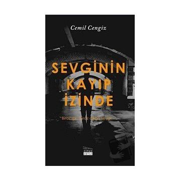 Sevginin Kayıp İzinde - Cemil Cengiz