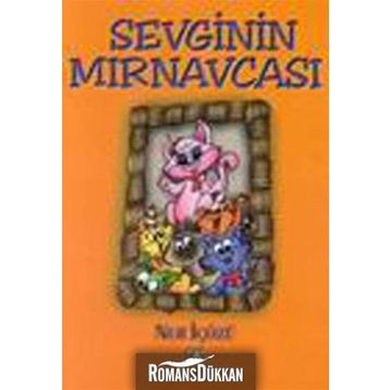 Sevginin Mırnavcası - Nur İçözü