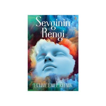 Sevginin Rengi - Fatime Emel Kıymık