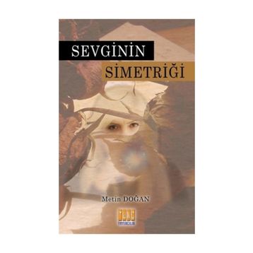 Sevginin Simetriği - Metin Doğan