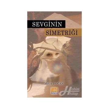 Sevginin Simetriği - Metin Doğan