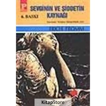 Sevginin ve Şiddetin Kaynağı - Erich Fromm