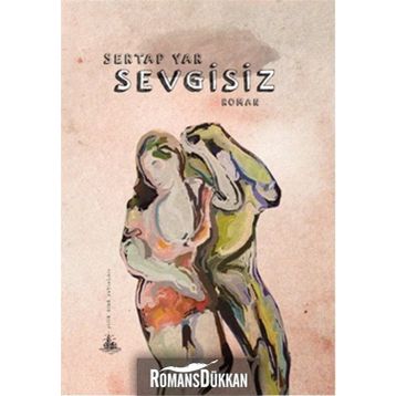 Sevgisiz - Sertap Yar