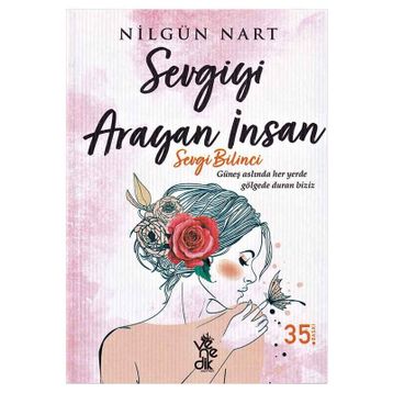 Sevgiyi Arayan İnsan - Nilgün Nart