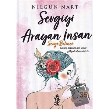 Sevgiyi Arayan İnsan - Nilgün Nart