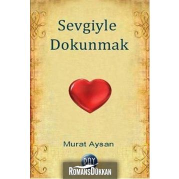 Sevgiyle Dokunmak - Murat Aysan