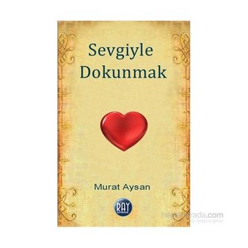 Sevgiyle Dokunmak - Murat Aysan