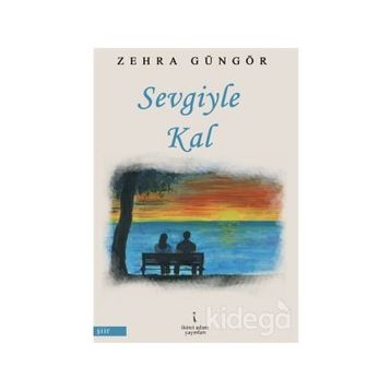 Sevgiyle Kal - Zehra Güngör