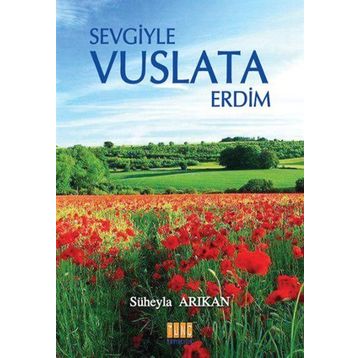 Sevgiyle Vuslata Erdim - Süheyla Arıkan