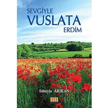 Sevgiyle Vuslata Erdim - Süheyla Arıkan