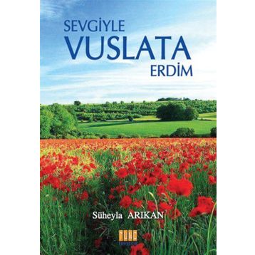 Sevgiyle Vuslata Erdim - Süheyla Arıkan