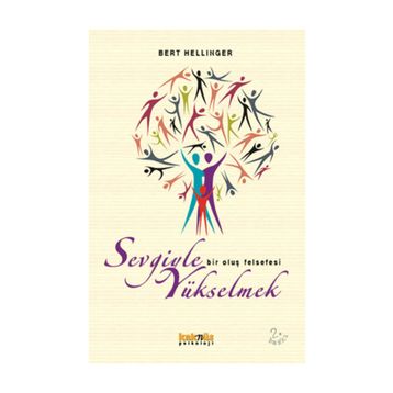 SEVGIYLE YÜKSELMEK - BERT HELLINGER