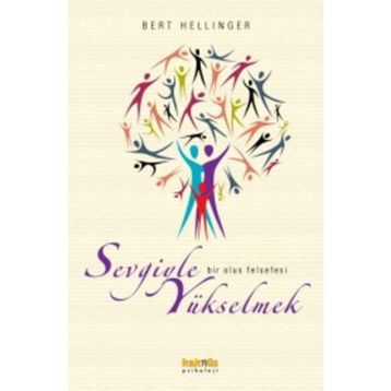 SEVGIYLE YÜKSELMEK - BERT HELLINGER