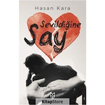 Sevildiğine Say - Hasan Kara