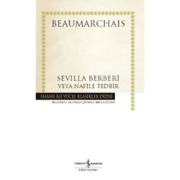 Sevilla Berberi Veya Nafile Tedbir - Beaumarchais