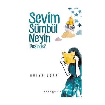 Sevim Sümbül Neyin Peşinde? - Hülya Uçar