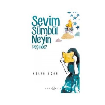 Sevim Sümbül Neyin Peşinde? - Hülya Uçar
