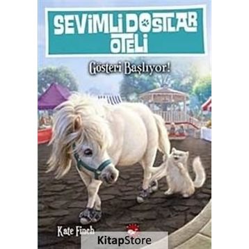 Sevimli Dostlar Oteli 4. Kitap Gösteri Başlıyor - Kate Finch