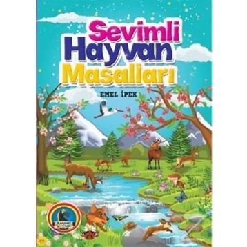 SEVIMLI HAYVAN MASALLARI - EMEL İPEK