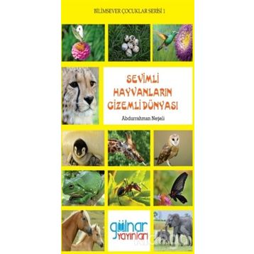 Sevimli Hayvanların Gizemli Dünyası - Abdurrahman Neşeli