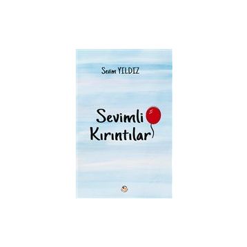 Sevimli Kırıntılar - Sevim Yıldız