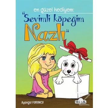 Sevimli Köpeğim Nazlı - Ayşegül Furuncu