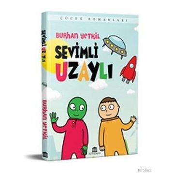 Sevimli Uzaylı - Burhan Yetkil