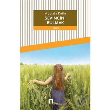 Sevincini Bulmak - Ayhan Yücel