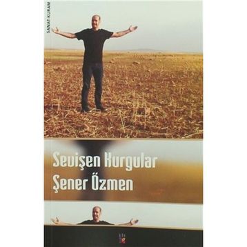 Sevişen Kurgular Şener Özmen