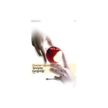 SEVİŞME GERGİNLİĞİ - OZANSER UĞURLU
