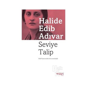 Seviye Talip - Halide Edib Adıvar