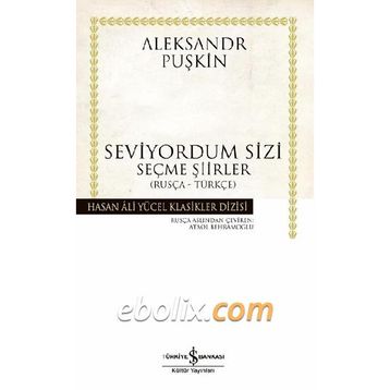 Seviyordum Sizi - Aleksandr Puşkin