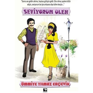 Seviyorum Ulen - Ümmiye Yılmaz Erçevik
