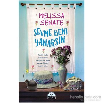 Sevme Beni Yanarsın - Melissa Senate