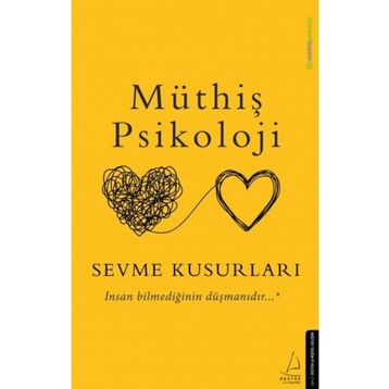 Sevme Kusurları-Müthiş Psikoloji