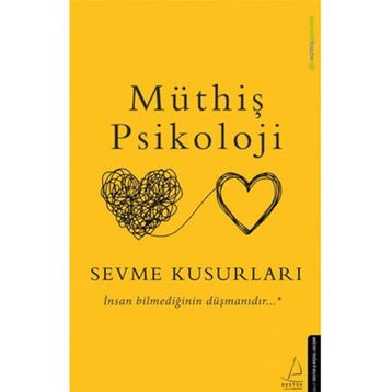Sevme Kusurları-Müthiş Psikoloji