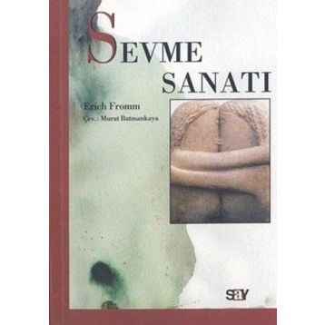 Sevme Sanatı-Erich Fromm
