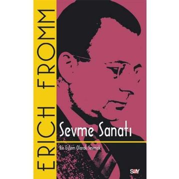 Sevme Sanatı-Erich Fromm