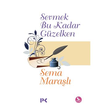 Sevmek Bu Kadar Güzelken - Sema Maraşlı