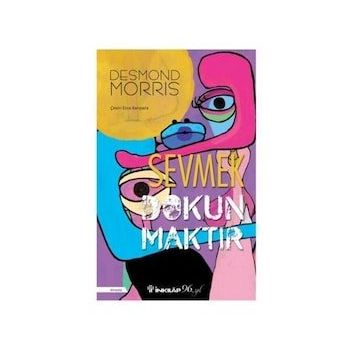 Sevmek Dokunmaktır - Desmond Morris