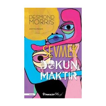 Sevmek Dokunmaktır - Desmond Morris