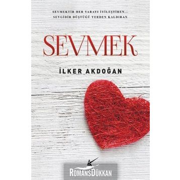 Sevmek - İlker Akdoğan