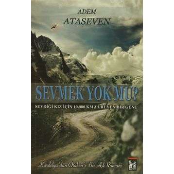 Sevmek Yok Mu? - Adem Ataseven