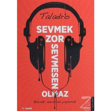 Sevmek Zor Sevmesen Olmaz - Taladro