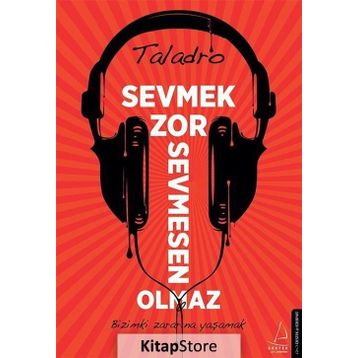 Sevmek Zor Sevmesen Olmaz - Taladro