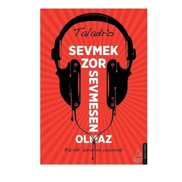 Sevmek Zor Sevmesen Olmaz - Taladro