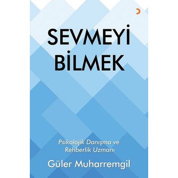 Sevmeyi Bilmek - Güler Muharremgil